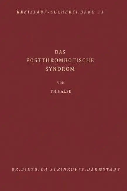 Das Postthrombotische Syndrom (English, T. Halse)