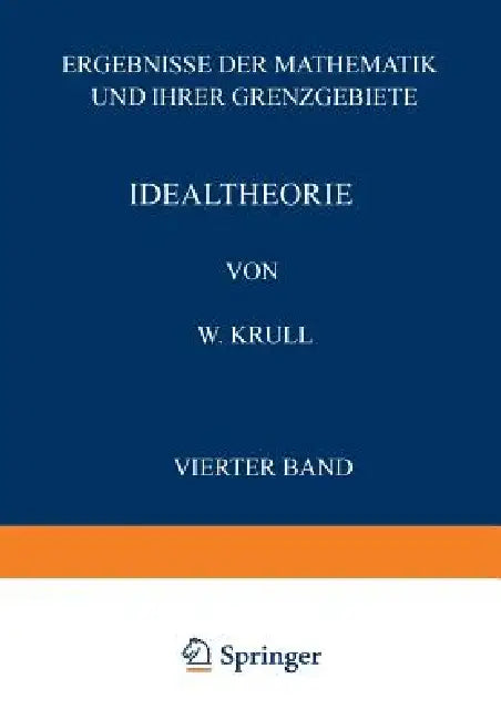 Idealtheorie (English, W. Krull | Na Schriftltg Zentralbl Mathematik)