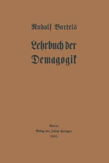 Lehrbuch Der Demagogik (English, Rudolf Bartels)