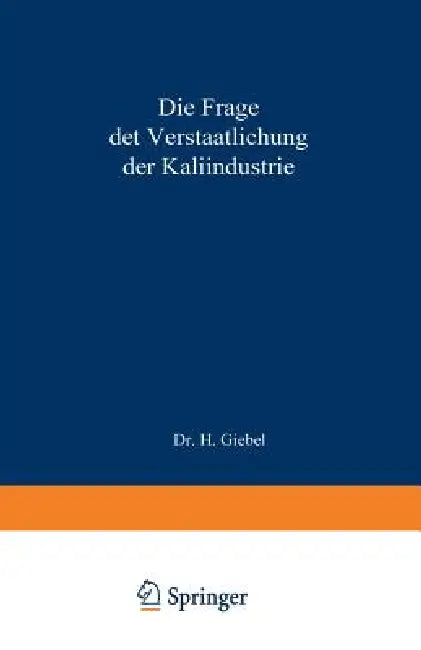 Die Frage Der Verstaatlichung Der Kaliindustrie (English, H. Giebel)