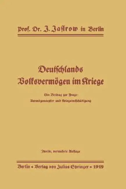 Deutschlands Volksvermögen Im Kriege (English, J. Jastrow)