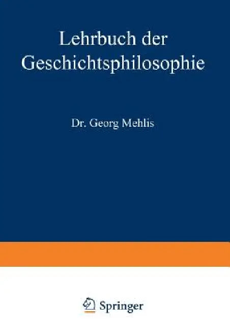 Lehrbuch Der Geschichtsphilosophie (English, Georg Mehlis)