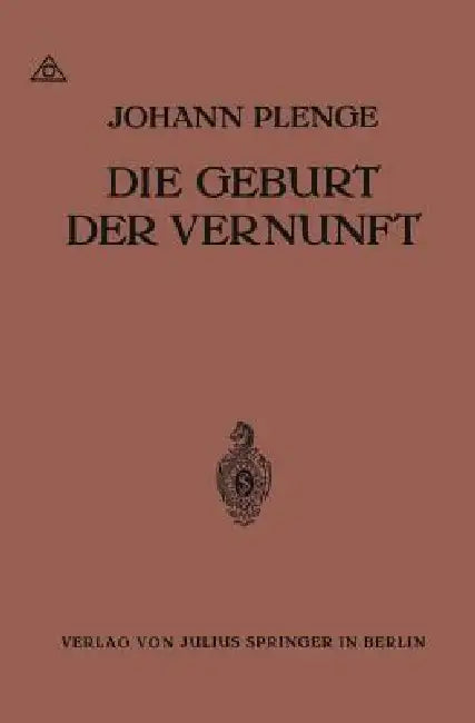 Die Geburt Der Vernunft (English, Johann Plenge)