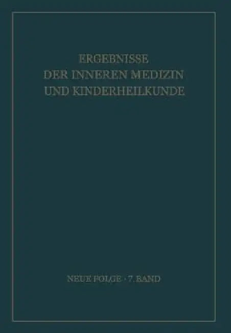 Ergebnisse Der Inneren Medizin Und Kinderheilkunde (English, L. Heilmeyer | R. Schoen | E. Glanzmann)