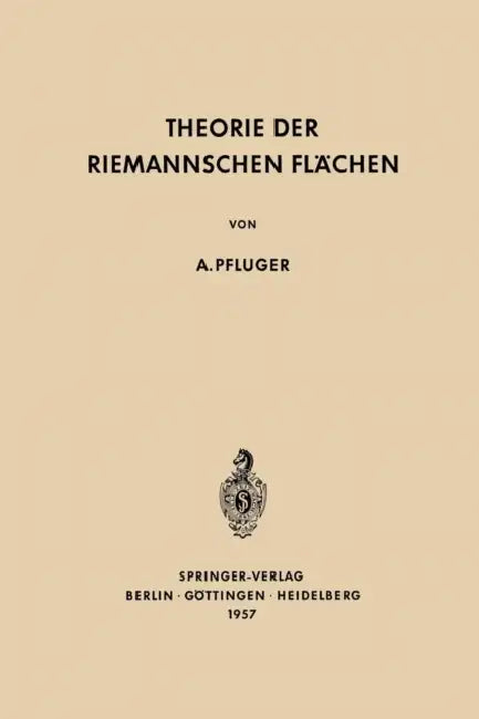 Theorie Der Riemannschen Flächen (English, Albert Pfluger)