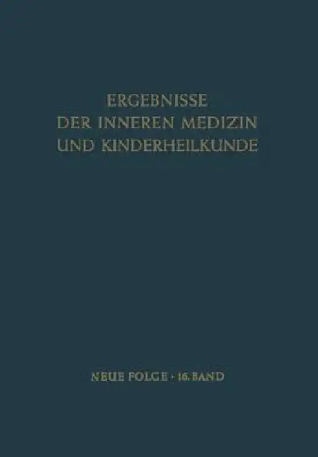 Ergebnisse Der Inneren Medizin Und Kinderheilkunde (English, Ludwig Heilmeyer | Rudolf Schoen | B. De Rudder)