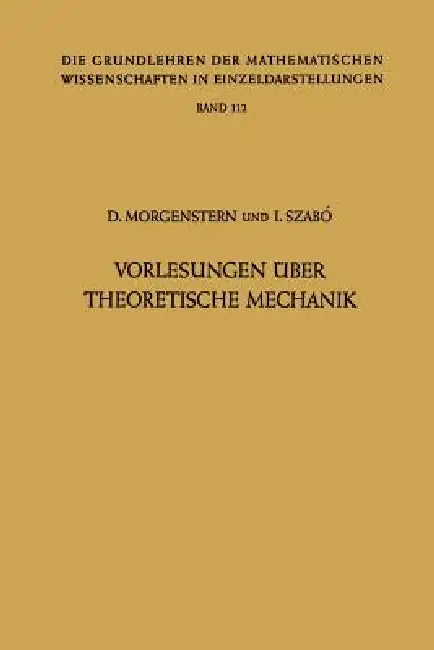 Vorlesungen Über Theoretische Mechanik (English, Dietrich Morgenstern | Istvan Szabo)
