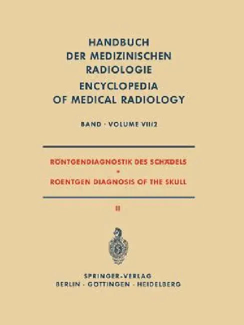Röntgendiagnostik Des Schädels II / Roentgen Diagnosis of the Skull II (English, Alois Beutel | F. Clementschitsch | Karl Hollmann)