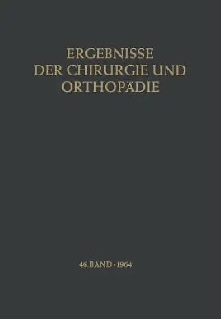 Ergebnisse Der Chirurgie Und Orthopädie (English, Karl Heinrich Bauer | Alfred Brunner | Kurt Lindemann)