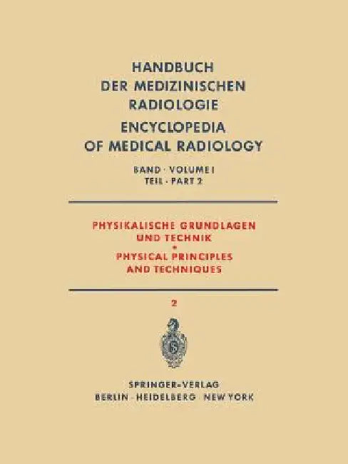 Physikalische Grundlagen Und Technik Teil 2 / Physical Principles and Techniques Part 2 (English, H. Berger | K. Bischoff | W. Gellinek)