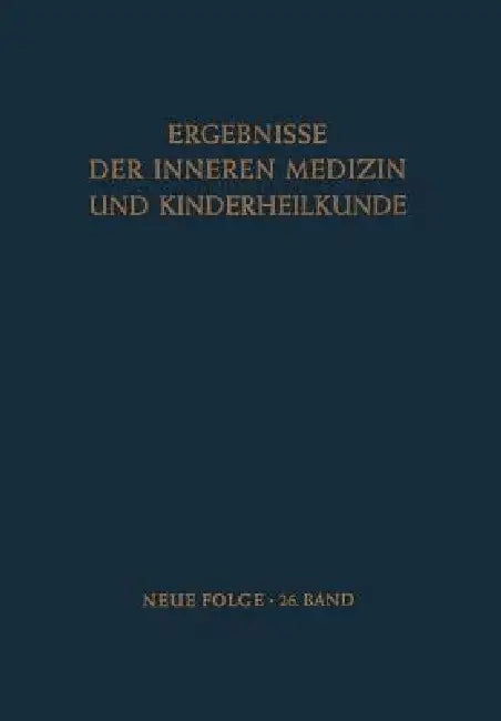 Ergebnisse Der Inneren Medizin Und Kinderheilkunde (English, L. Heilmeyer | A. -F Muller | A. Prader)