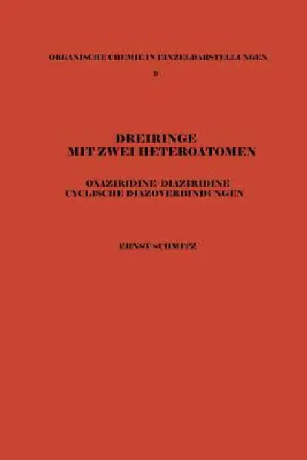 Dreiringe Mit Zwei Heteroatomen (English, Ernst Schmitz)