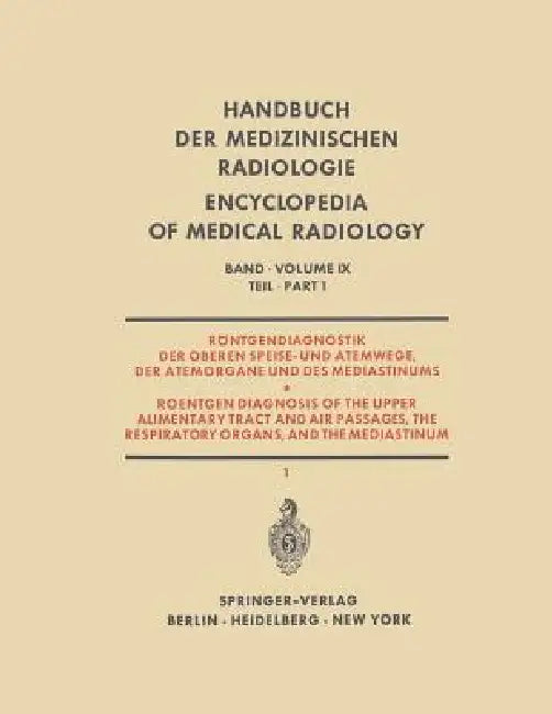 Röntgendiagnostik Der Oberen Speise- Und Atemwege, Der Atemorgane Und Des Mediastinums (English, H. Blaha | H. Fischer | S. Hofmann)