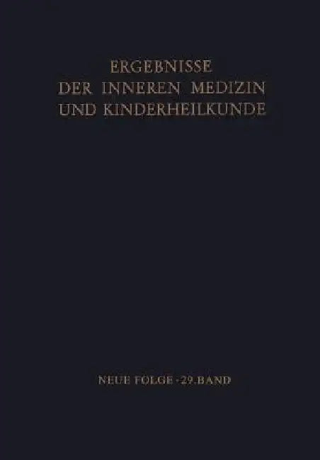 Ergebnisse Der Inneren Medizin Und Kinderheilkunde (English, Ludwig Heilmeyer | Alex-F Muller)