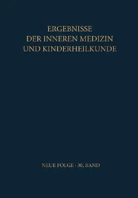 Ergebnisse Der Inneren Medizin Und Kinderheilkunde (English, Ludwig Heilmeyer | Alex-F Muller)