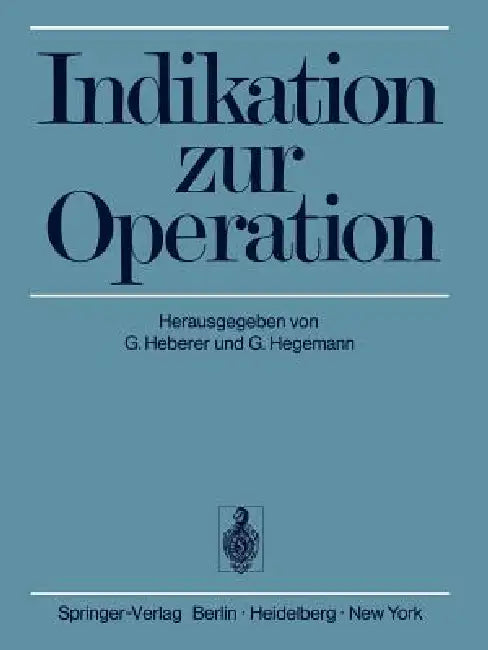 Indikation Zur Operation (English, G. Heberer | G. Hegemann)