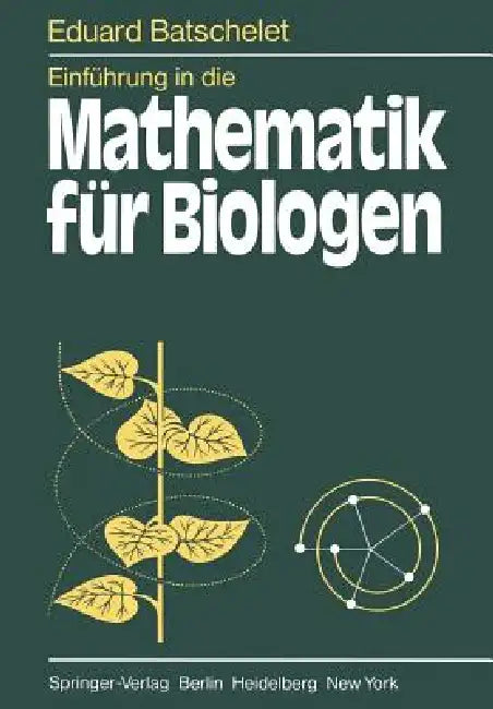 Einführung in Die Mathematik Für Biologen (English, E. Batschelet)