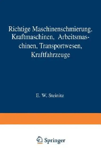 Richtige Maschinenschmierung (English, E. W. Steinitz)