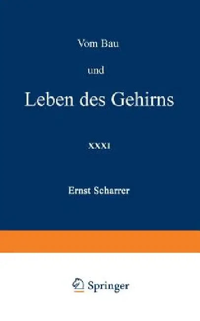 Vom Bau Und Leben Des Gehirns (English, Ernst Scharrer | H. Loewen)
