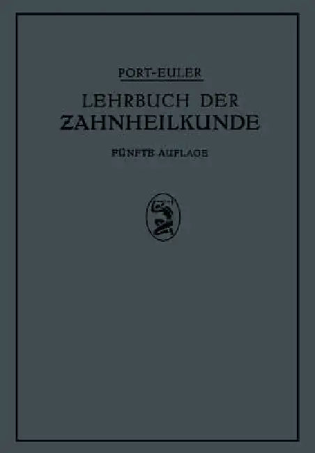 Lehrbuch Der Zahnheilkunde (English, Na Port | Na Euler | K. Greve)