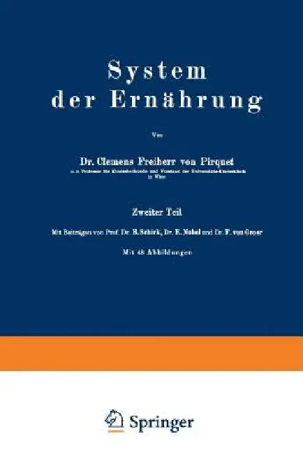 System Der Ernährung (English, Clemens Pirquet | B. Schick | E. Nobel)