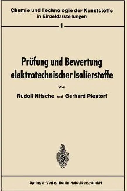 Prüfung Und Bewertung Elektrotechnischer Isolierstoffe (English, Rudolf Nitsche | Gerhard Pfestorf | Gerhard Pfestorf)