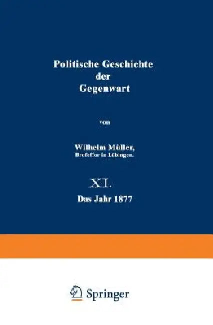 Politische Geschichte Der Gegenwart (English, Wilhelm Müller)