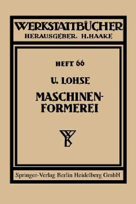 Maschinenformerei (English, U. Lohse | H. Haake)