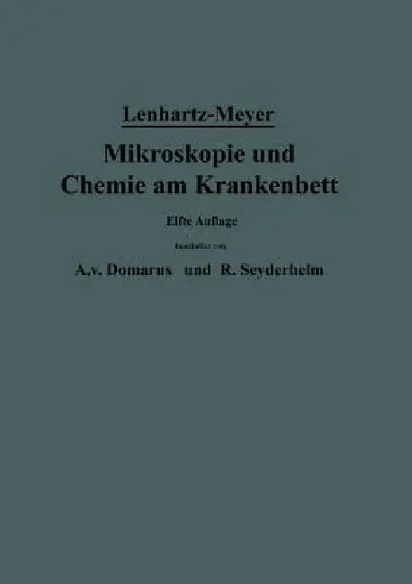 Mikroskopie Und Chemie Am Krankenbett (English, Hermann Lenhartz | Erich Meyer | A. V. Domarus)