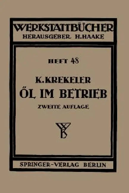 Öl Im Betrieb (English, Karl Krekeler | H. Haake)