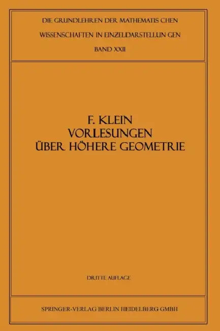 Vorlesungen Über Höhere Geometrie (English, Felix Klein | W. Blaschke | R. Courant)