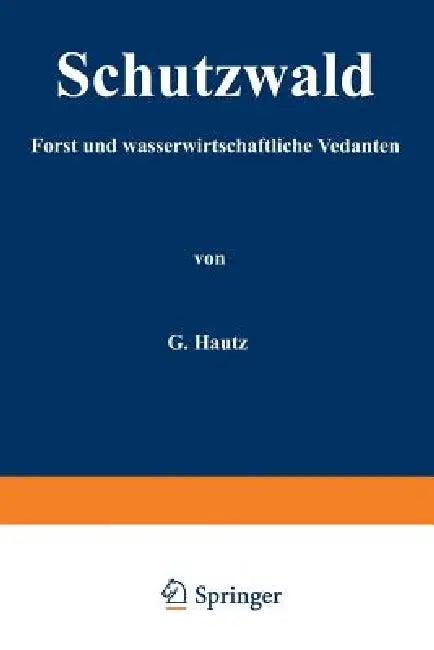 Schutzwald (English, H. Kantz)
