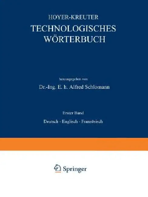Technologisches Wörterbuch (English, Na Hoyer | Na Kreuter | Alfred Schlomann)