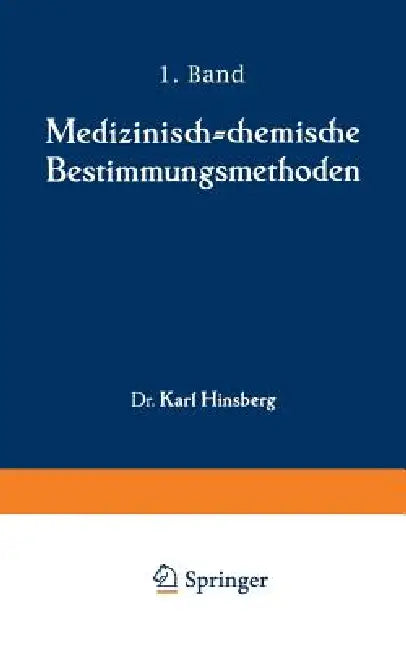 Medizinisch-Chemische Bestimmungsmethoden (English, Karl Hinsberg)