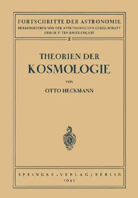 Theorien Der Kosmologie (English, Otto Heckmann | P. Ten Bruggencate)