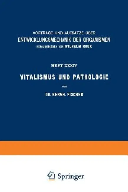 Vitalismus Und Pathologie (English, Bernh Fischer | Wilhelm Roux)