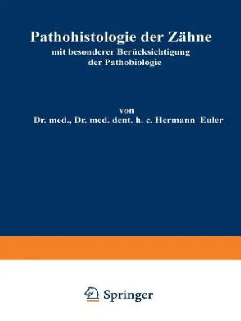 Pathohistologie Der Zähne (English, Hermann Euler | Wilhelm Meyer)