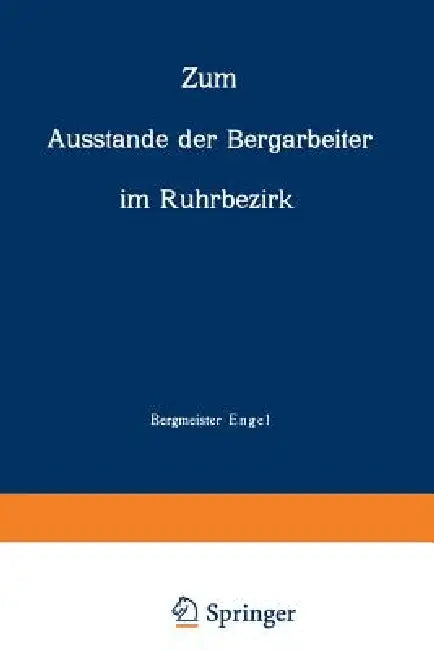 Zum Ausstande Der Bergarbeiter Im Ruhrbezirk (English, Na Engel)
