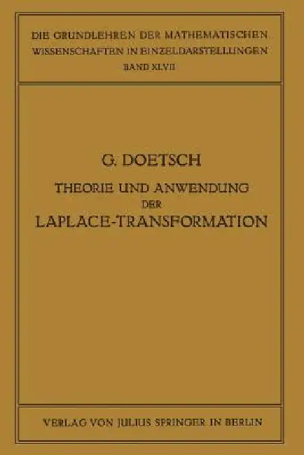 Theorie Und Anwendung Der Laplace-Transformation (English, Gustav Doetsch | R. Courant)