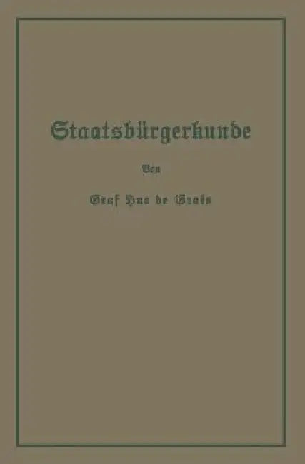 Staatsbürgerkunde (English, Hue De Grais)