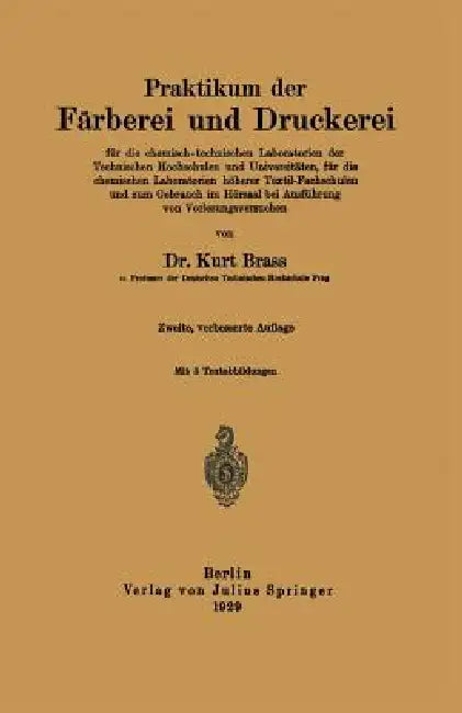 Praktikum Der Färberei Und Druckerei (English, Kurt Brass)