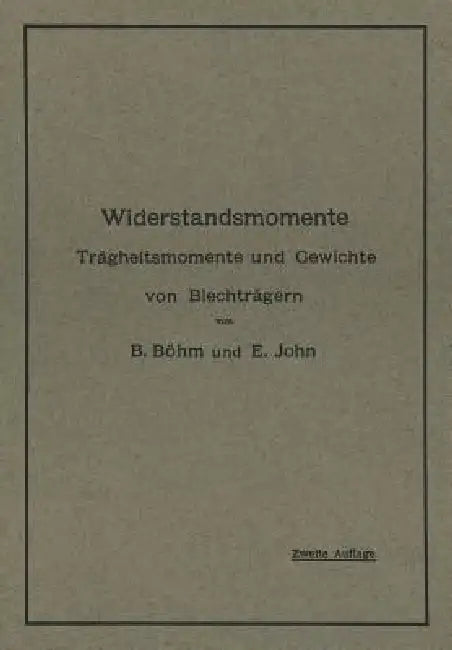 Widerstandsmomente (English, B. Böhm | E. John)