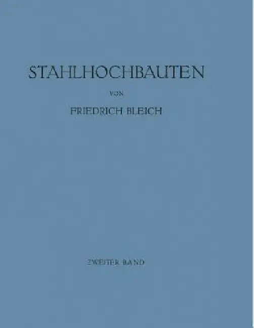 Stahlhochbauten (English, Friedrich Bleich)
