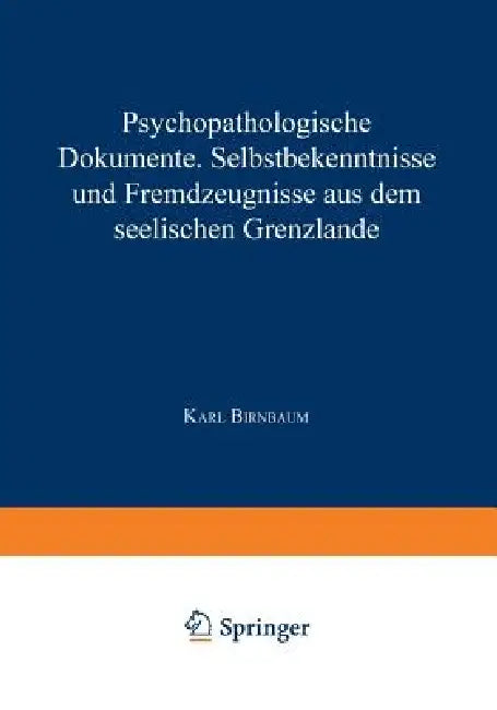 Psychopathologische Dokumente (English, Karl Birnbaum)