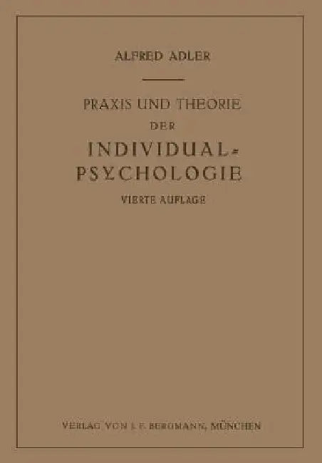 PRAXIS Und Theorie Der Individual-Psychologie (English, Alfred Adler)