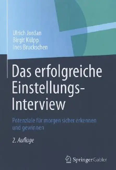 Das Erfolgreiche Einstellungs-Interview (English, Ulrich Jordan | Birgit Külpp | Ines Bruckschen)