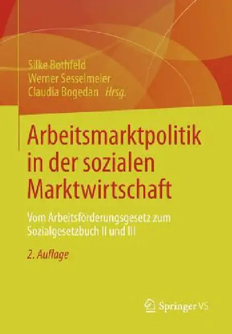 Arbeitsmarktpolitik in Der Sozialen Marktwirtschaft (English, Silke Bothfeld | Werner Sesselmeier | Claudia Bogedan)