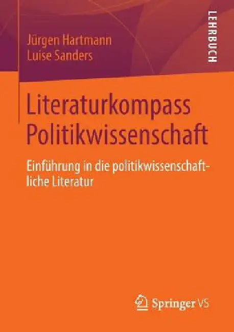 Literaturkompass Politikwissenschaft (English, Jürgen Hartmann | Luise Sanders)