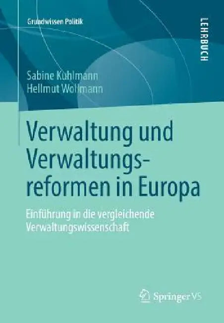 Verwaltung Und Verwaltungsreformen in Europa (English, Sabine Kuhlmann | Hellmut Wollmann)