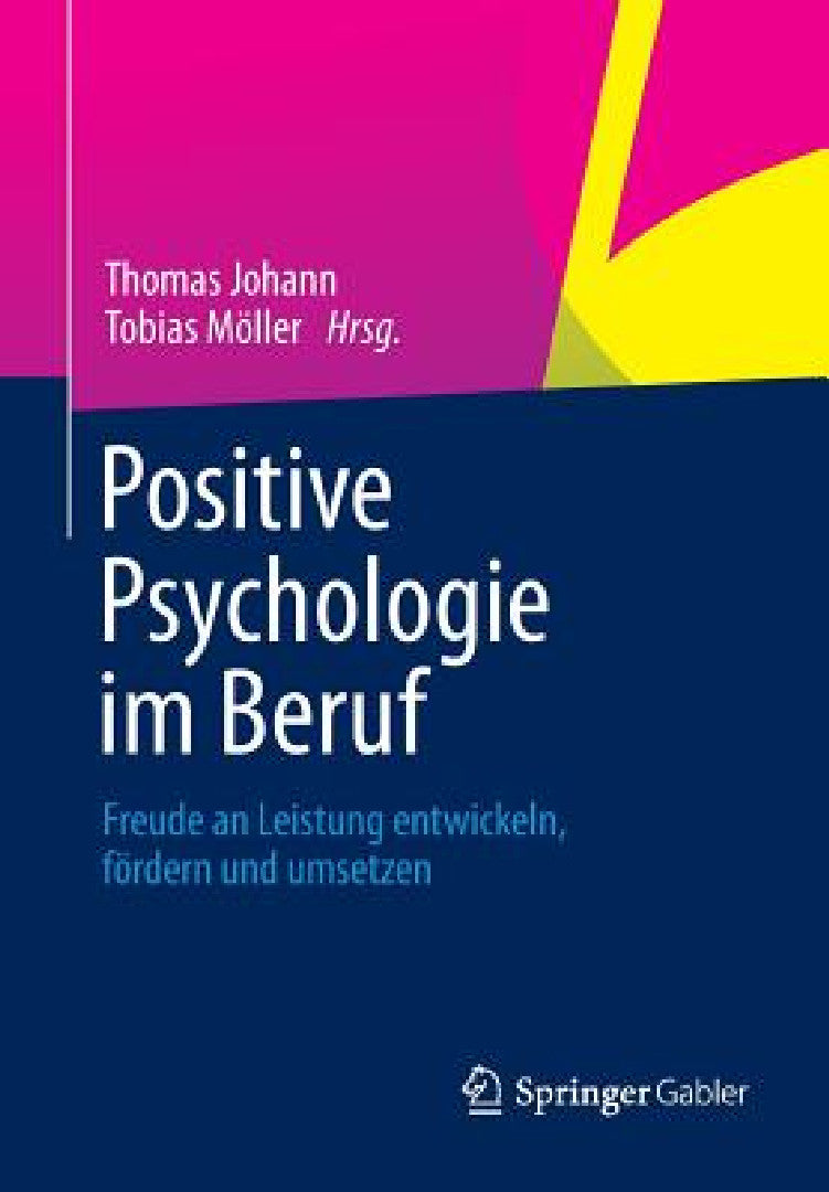 Positive Psychologie Im Beruf (English, Thomas Johann | Tobias Möller)